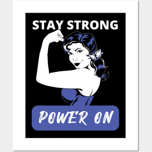 Stay Strong Power On Posters and Art